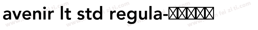 avenir lt std regula字体转换